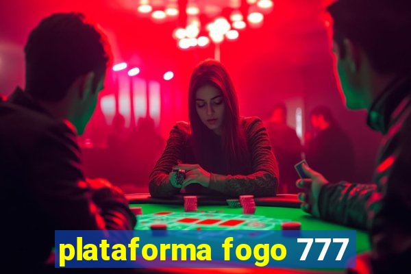 plataforma fogo 777