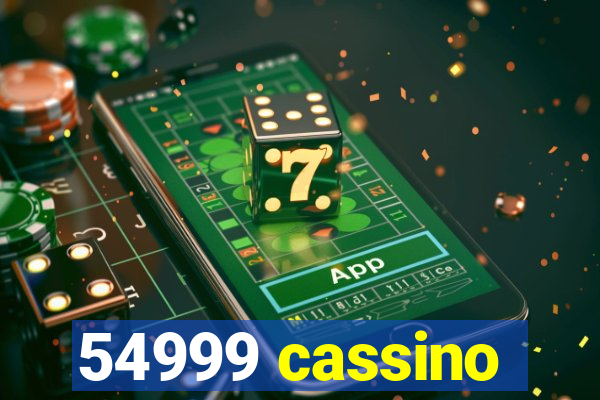 54999 cassino