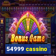 54999 cassino