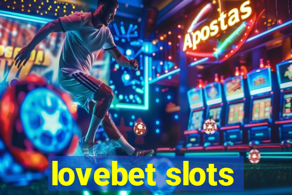 lovebet slots