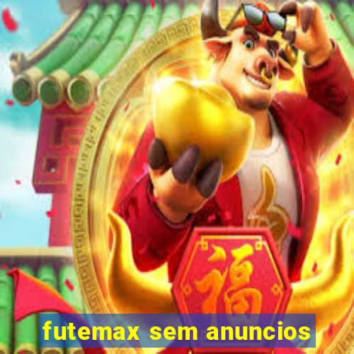 futemax sem anuncios