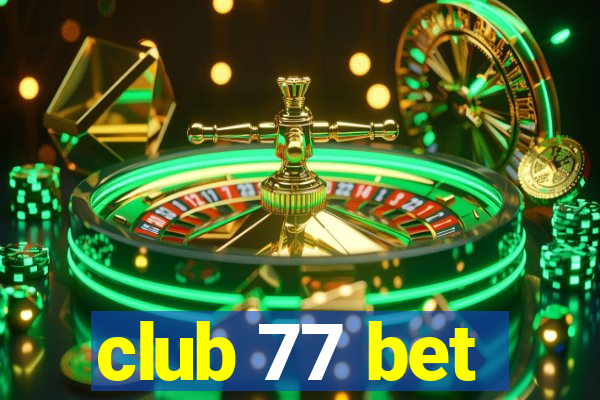 club 77 bet