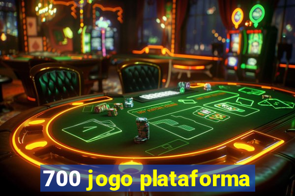 700 jogo plataforma