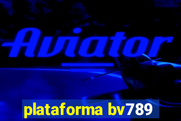 plataforma bv789