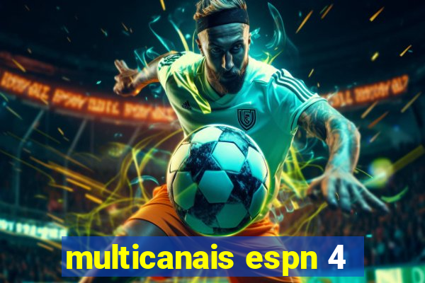 multicanais espn 4