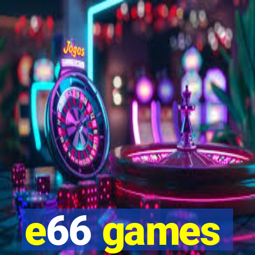 e66 games