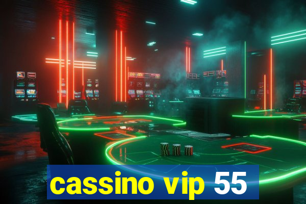 cassino vip 55