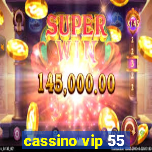 cassino vip 55