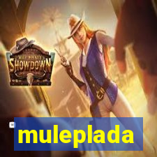 muleplada