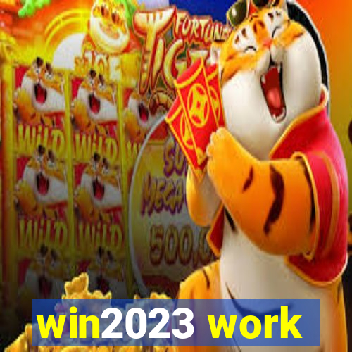 win2023 work