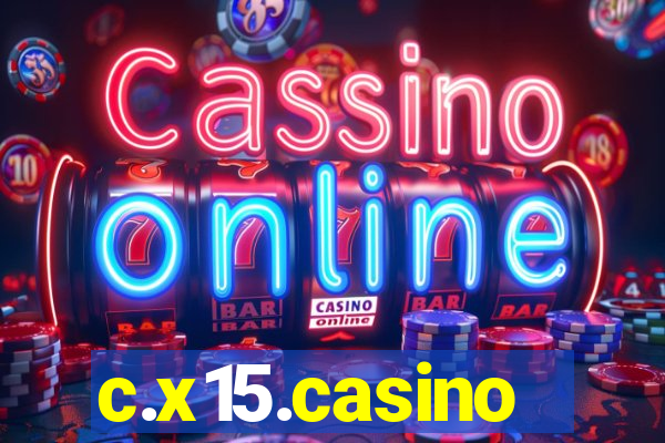 c.x15.casino