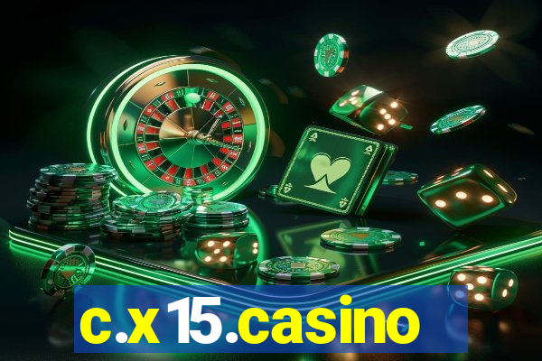 c.x15.casino