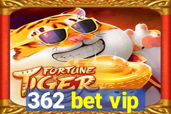 362 bet vip