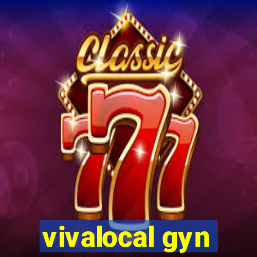 vivalocal gyn