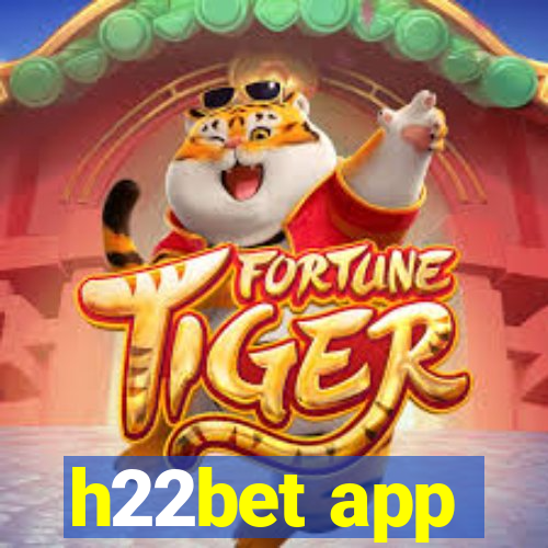 h22bet app