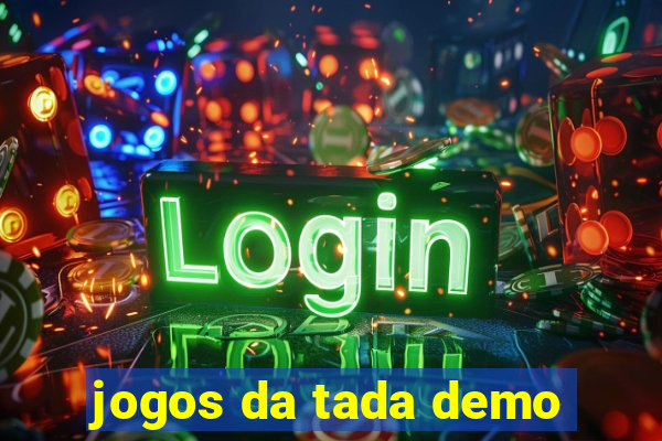 jogos da tada demo