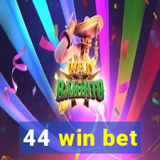 44 win bet