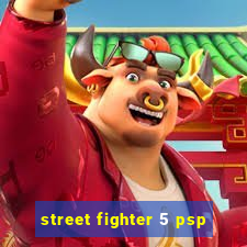 street fighter 5 psp