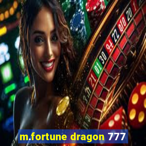 m.fortune dragon 777