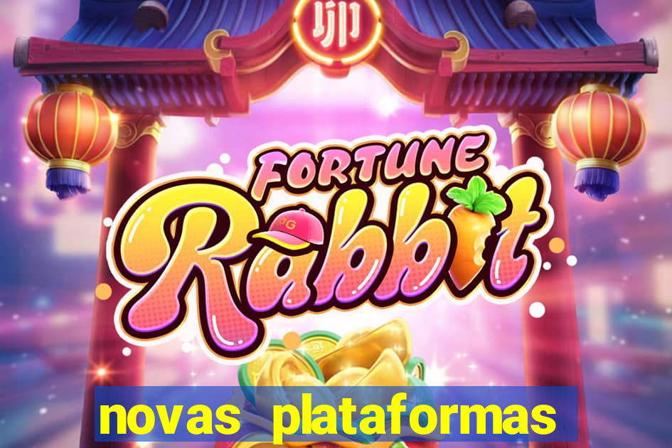 novas plataformas fortune tiger