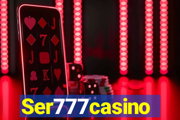 Ser777casino