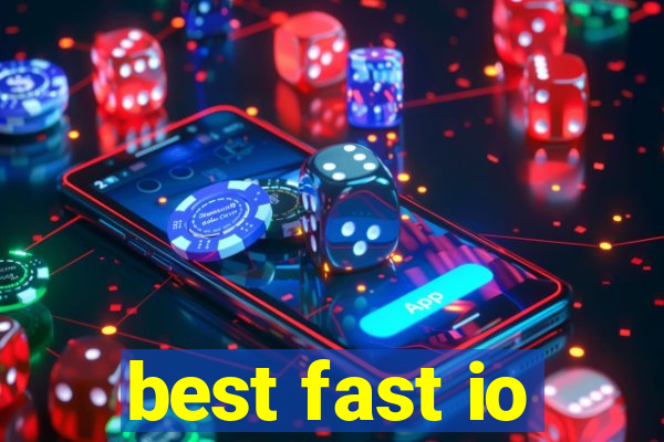 best fast io