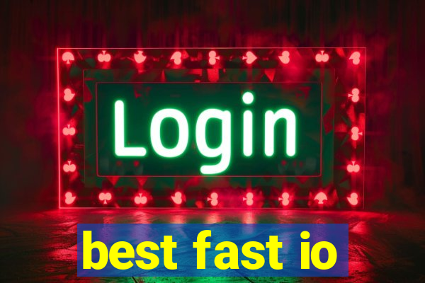 best fast io