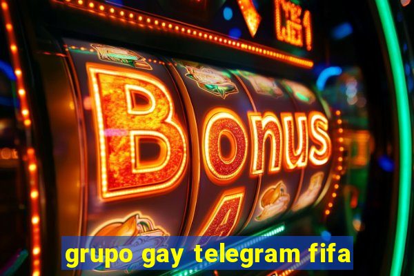 grupo gay telegram fifa