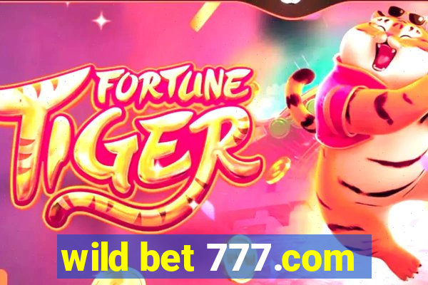 wild bet 777.com