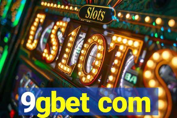 9gbet com