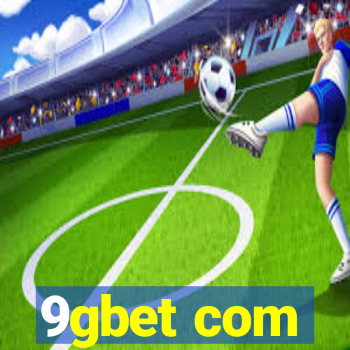 9gbet com