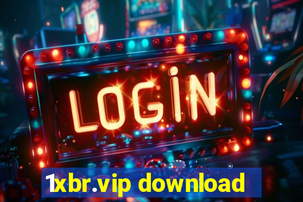 1xbr.vip download