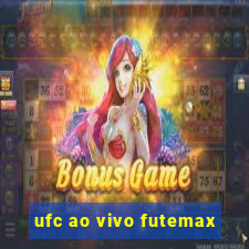 ufc ao vivo futemax