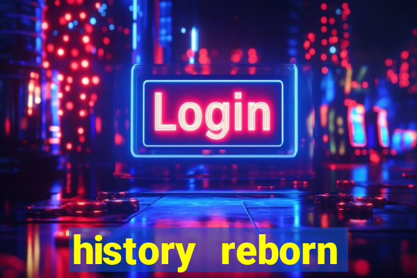 history reborn remover carta