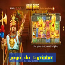 jogo do tigrinho oficial como jogar