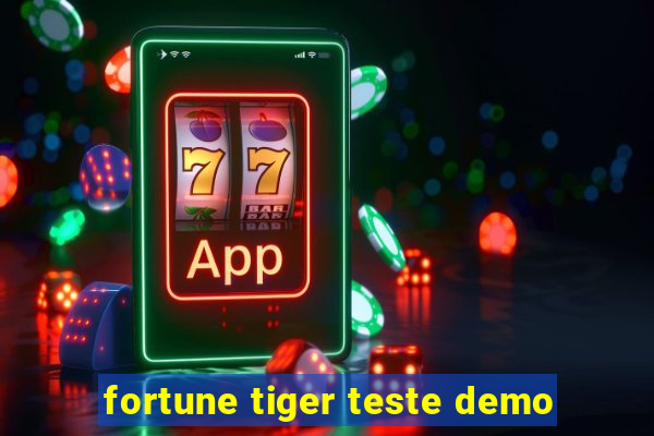 fortune tiger teste demo