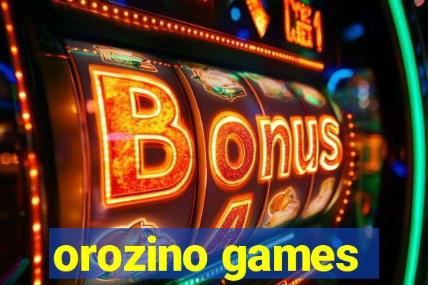 orozino games