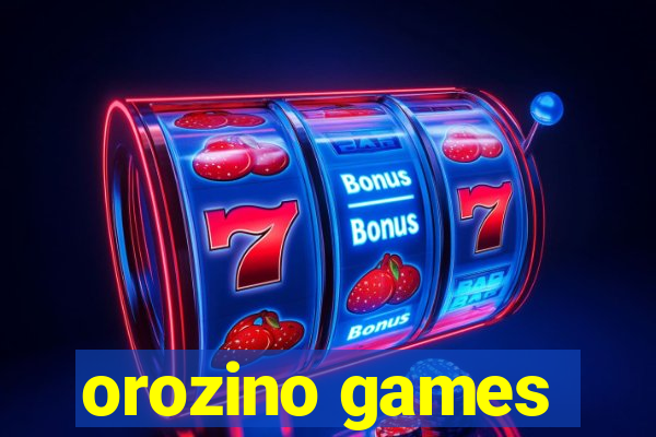 orozino games