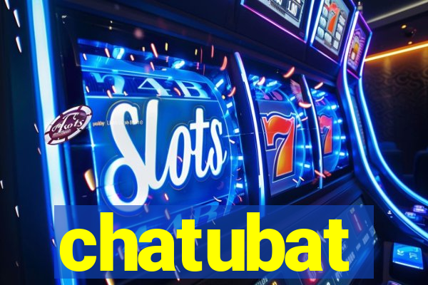 chatubat