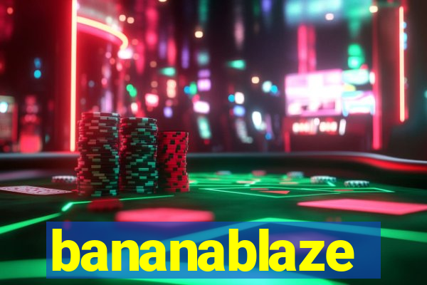 bananablaze