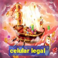 celular legal