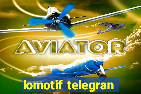 lomotif telegran