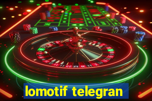 lomotif telegran