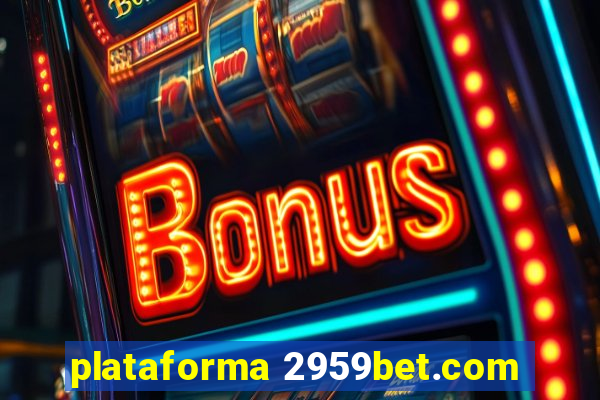 plataforma 2959bet.com