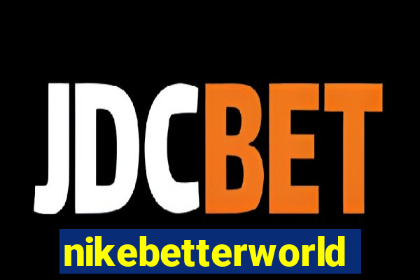 nikebetterworld.com