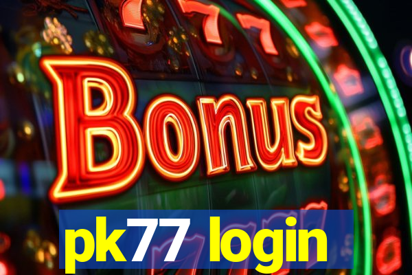 pk77 login