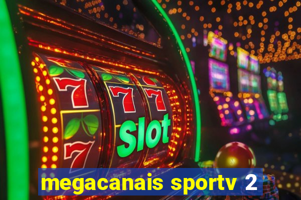 megacanais sportv 2