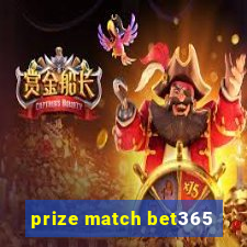 prize match bet365