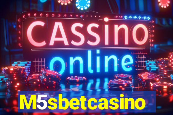 M5sbetcasino