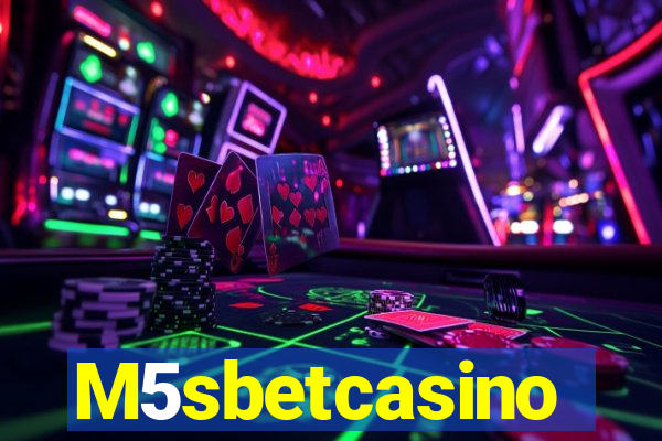 M5sbetcasino